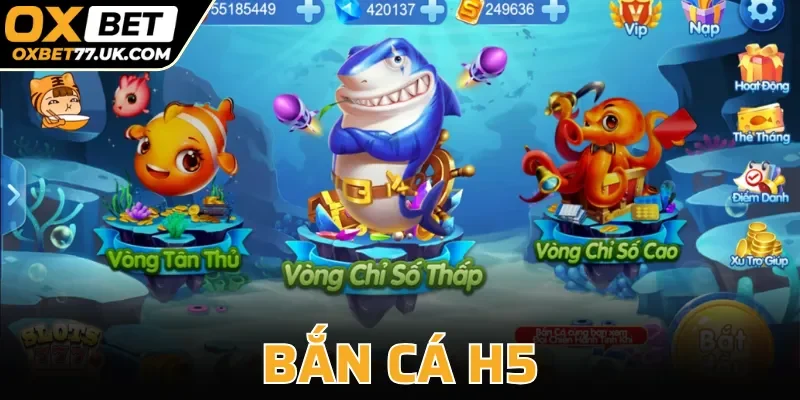 Bắn Cá H5