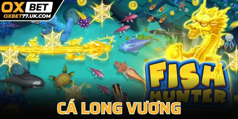 Bắn Cá Long Vương