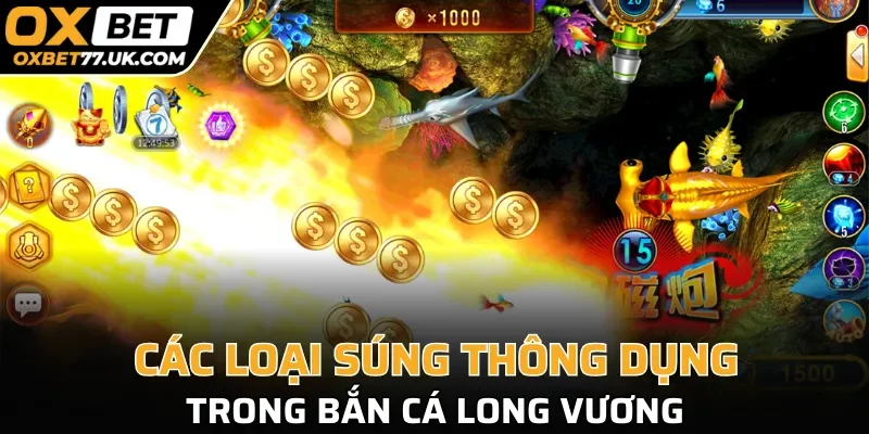 Các loại súng thông dụng trong game bắn cá