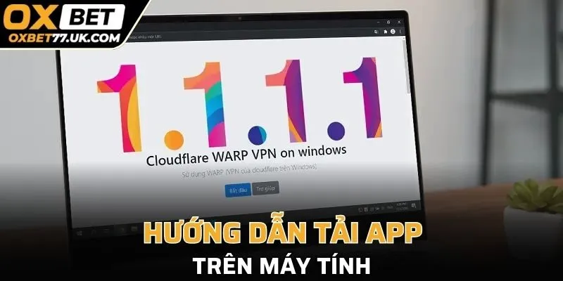 Cách tải ứng dụng trên máy tính