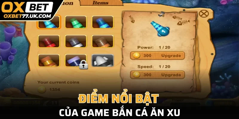 Điểm nổi bật của game bắn cá ăn Xu