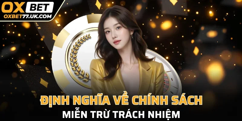 Định nghĩa cơ bản về miễn trừ trách nhiệm bạn nên biết