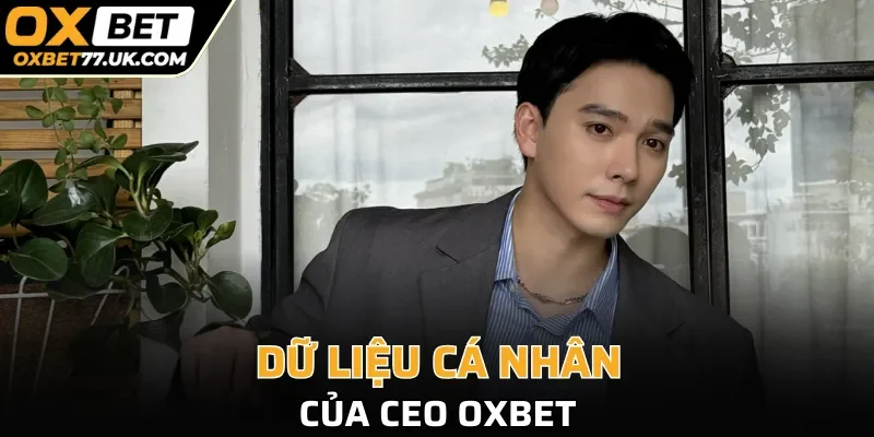Dữ liệu cá nhân của CEO OXBET