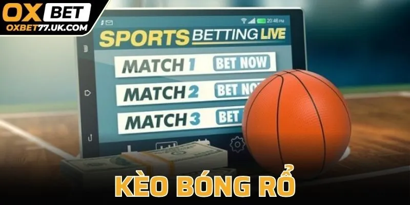 Kèo Bóng Rổ