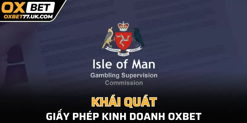 Khái quát về giấy phép kinh doanh OXBET