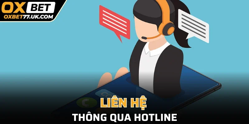 Liên hệ thông qua hotline