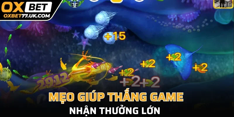 Mẹo giúp thắng game nhận thưởng lớn