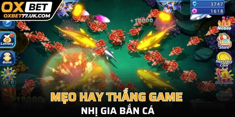 Mẹo hay để thắng game nhị gia bắn cá