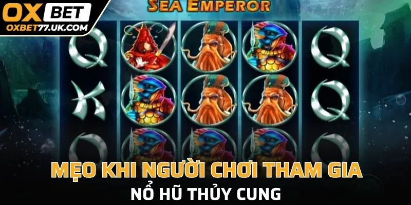 Mẹo khi người chơi tham gia nổ hũ Thủy Cung