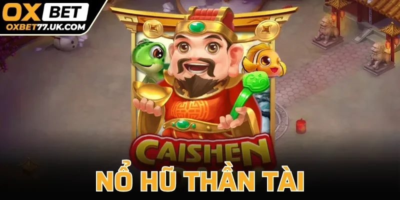 Nổ Hũ Thần Tài