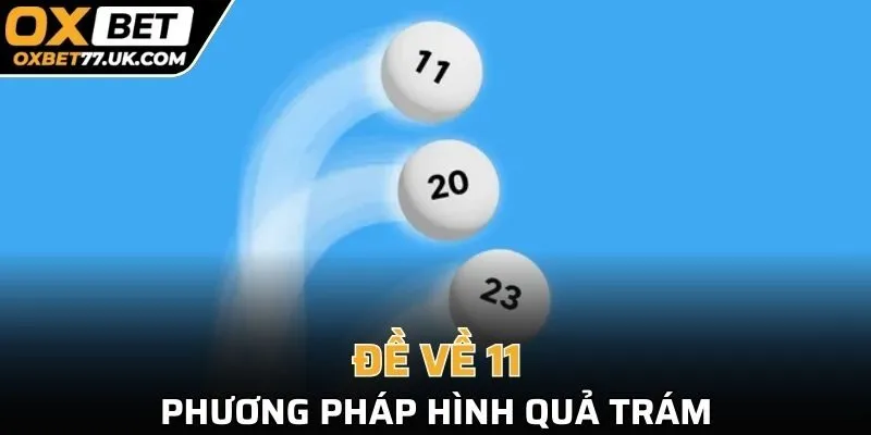 Phương pháp hình quả trám khi đề về 11