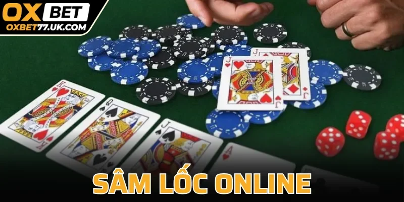 Sâm Lốc Online