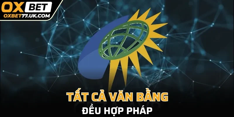 Tất cả văn bằng đều hợp pháp