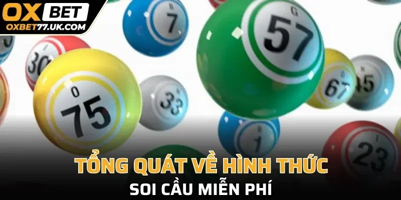 Tổng quát về hình thức soi cầu miễn phí