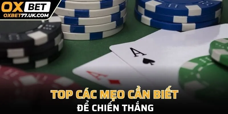 Top các mẹo cần biết để chiến thắng