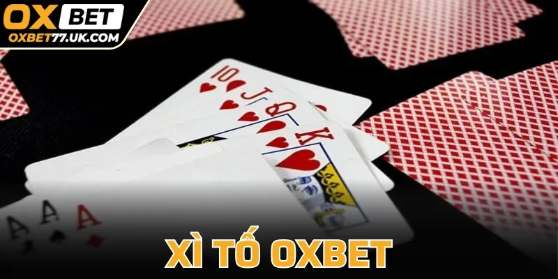 Xì Tố OXBET